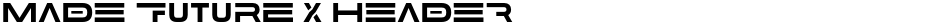 MADE Future X HEADERDemo