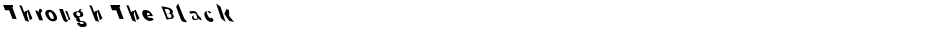 Through The BlackDemo