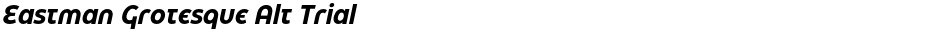 Eastman Grotesque Alt TrialDemo