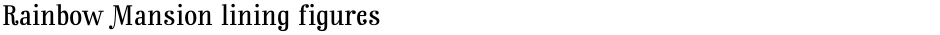 Rainbow Mansion lining figuresDemo