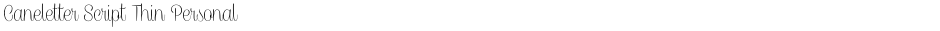 Caneletter Script Thin PersonalDemo