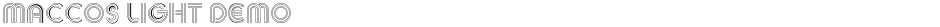 MACCOS LIGHT DemoDemo