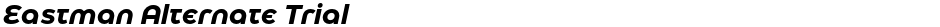 Eastman Alternate TrialDemo