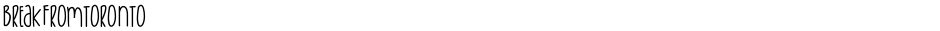 BreakFromTorontoDemo