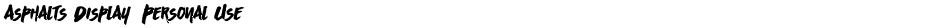 Asphalts Display (Personal Use)Demo