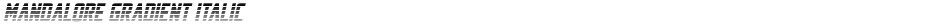 Mandalore Gradient ItalicDemo