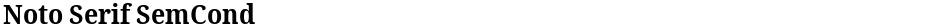 Noto Serif SemCondDemo