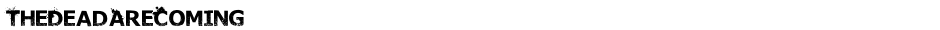 TheDeadAreComingDemo
