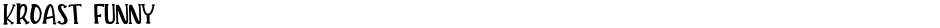 KROAST FUNNYDemo