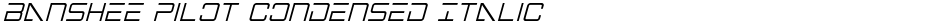 Banshee Pilot Condensed ItalicDemo