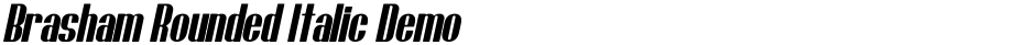 Brasham Rounded Italic DemoDemo