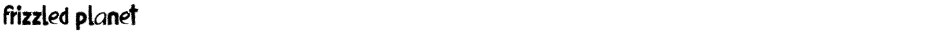 Frizzled PlanetDemo