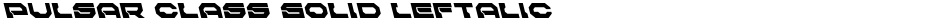 Pulsar Class Solid LeftalicDemo