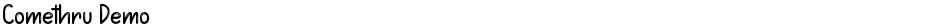 Comethru DemoDemo