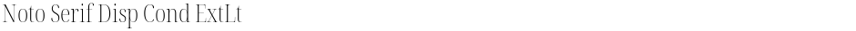 Noto Serif Disp Cond ExtLtDemo