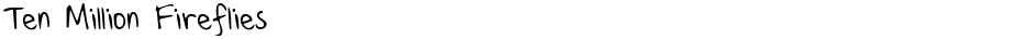Ten Million FirefliesDemo