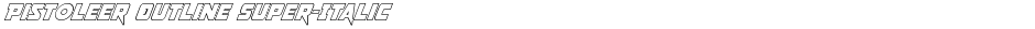 Pistoleer Outline Super-ItalicDemo