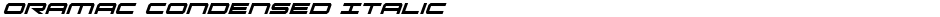 Oramac Condensed ItalicDemo