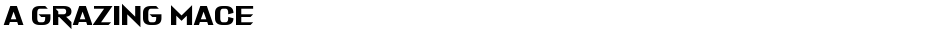 A Grazing MaceDemo