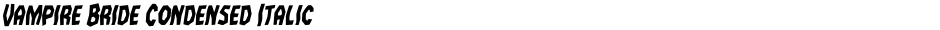 Vampire Bride Condensed ItalicDemo