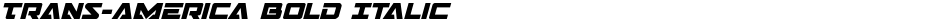 Trans-America Bold ItalicDemo