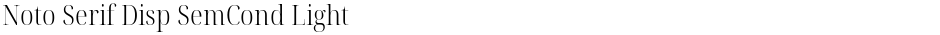 Noto Serif Disp SemCond LightDemo