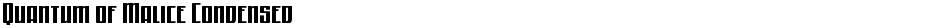 Quantum of Malice CondensedDemo