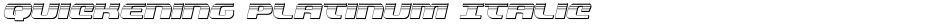 Quickening Platinum ItalicDemo