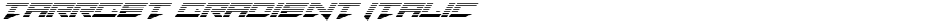 Tarrget Gradient ItalicDemo