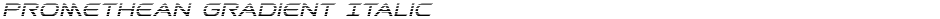 Promethean Gradient ItalicDemo