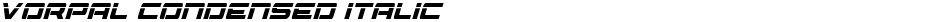 Vorpal Condensed ItalicDemo