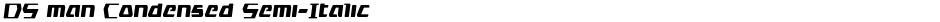 DS man Condensed Semi-ItalicDemo