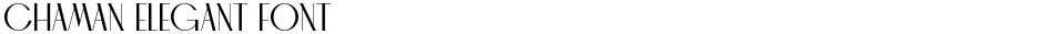 CHAMAN ELEGANT FONTDemo
