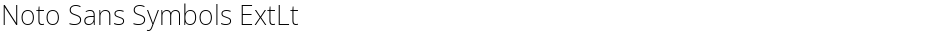 Noto Sans Symbols ExtLtDemo