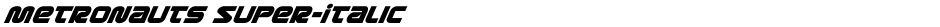 Metronauts Super-ItalicDemo