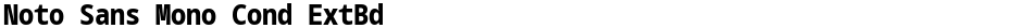 Noto Sans Mono Cond ExtBdDemo