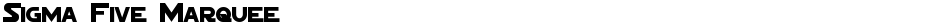 Sigma Five MarqueeDemo