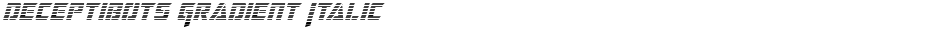 Deceptibots Gradient ItalicDemo