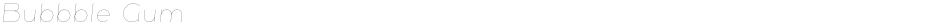 Bubbble GumDemo