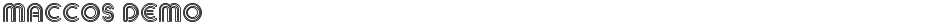 MACCOS DemoDemo