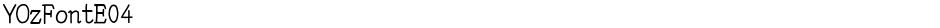 YOzFontE04Demo