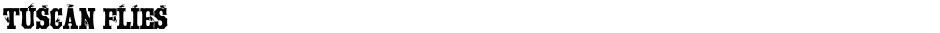 Tuscan FliesDemo