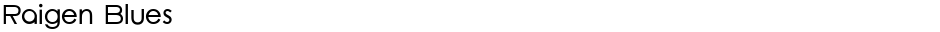 Raigen BluesDemo