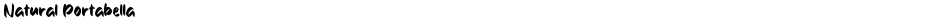 Natural PortabellaDemo