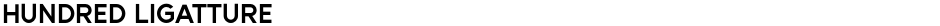 Hundred LigattureDemo
