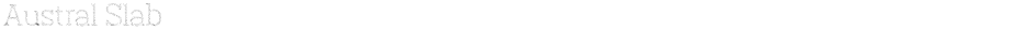 Austral SlabDemo