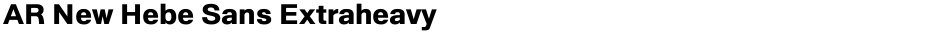 AR New Hebe Sans ExtraheavyDemo