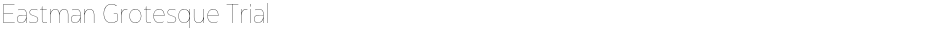 Eastman Grotesque TrialDemo