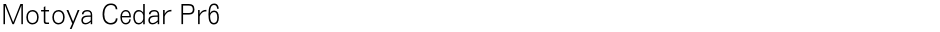 Motoya Cedar Pr6Demo