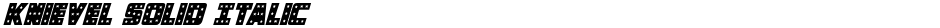 Knievel Solid ItalicDemo